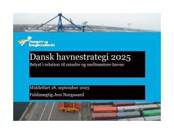 Dansk havnestrategi 2025 - Danske Havne