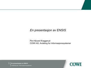 En presentasjon av ENSIS - COWI