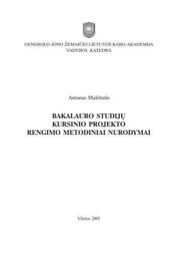 Bakalauro studijÅ³ kursinio projekto rengimo metodiniai nurodymai.