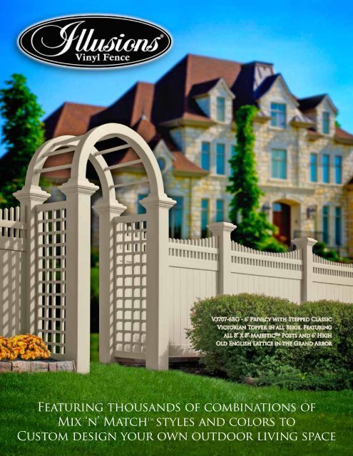 Featuring thousands of combinations of Mix 'n' - Illusions Vinyl Fence