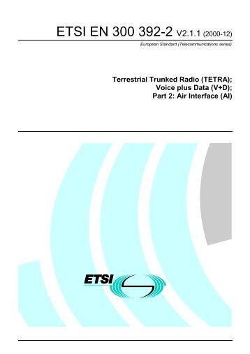 EN 300 392-2 - V2.1.1 - Terrestrial Trunked Radio (TETRA ... - ETSI