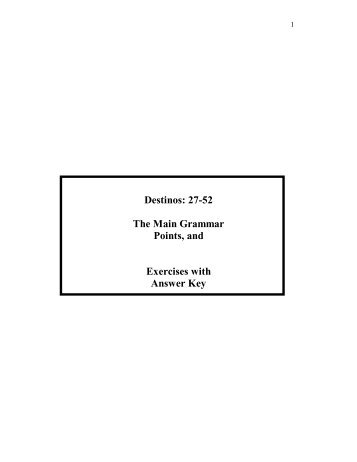 Destinos: 27-52 The Main Grammar Points, and Exercises with ...