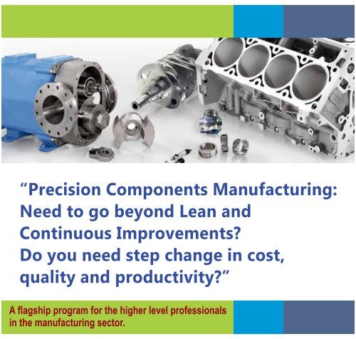 Precision Components Manufacturing: Need To Go Beyond Lean And ...