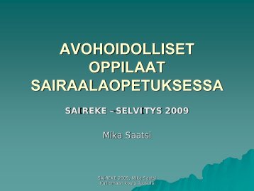 AVOHOIDOLLISET OPPILAAT SAIRAALAOPETUKSESSA - Edu.fi