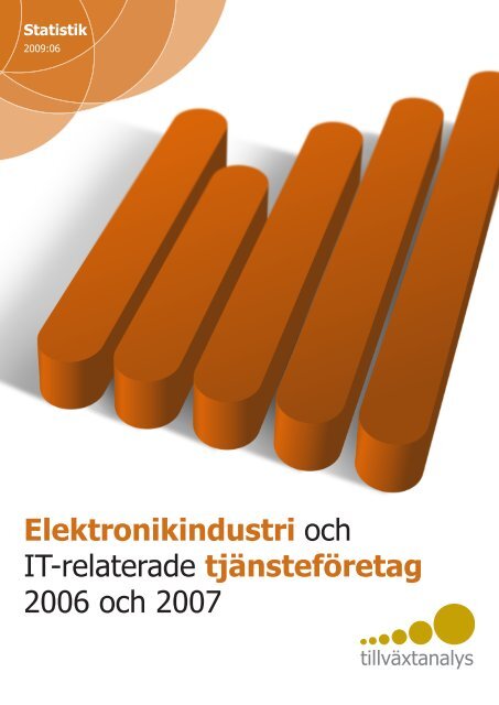 Elektronikindustri och IT-relaterade tjänsteföretag ... - Tillväxtanalys