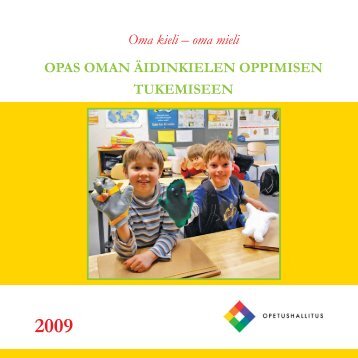 Oma kieli – oma mieli OPAS OMAN ÄIDINKIELEN ... - Opetushallitus