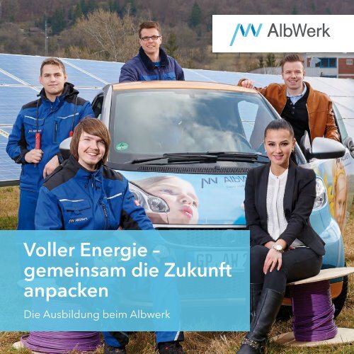 Voller Energie – gemeinsam die Zukunft anpacken