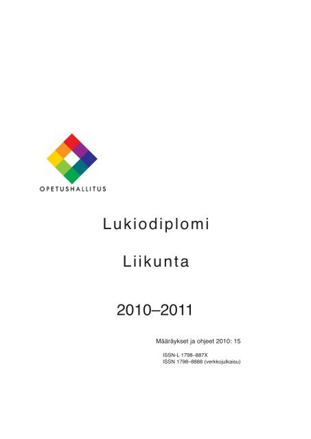 Liikunnan lukiodiplomi lukuvuonna 2010-2011 - Edu.fi