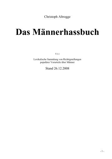 Das Männerhassbuch - Wieviel »Gleichberechtigung« verträgt das ...