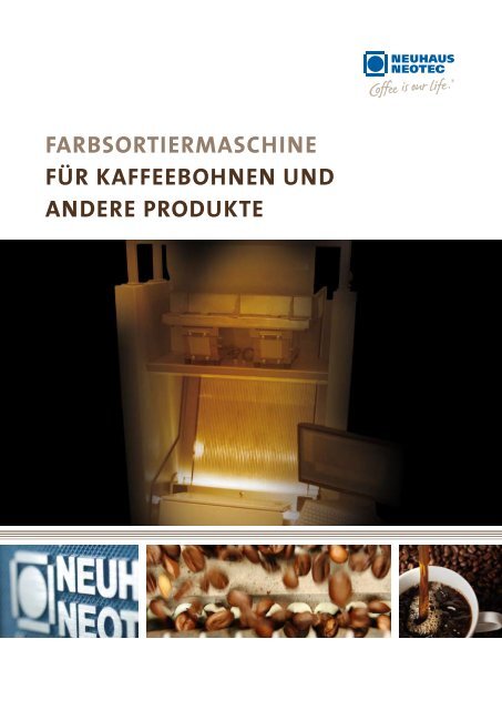 farbsortiermaschine für kaffeebohnen und andere ... - Neuhaus Neotec