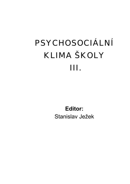 psychosociÃ¡lnÃ klima Å¡koly iii. - SociÃ¡lnÃ klima Å¡koly a