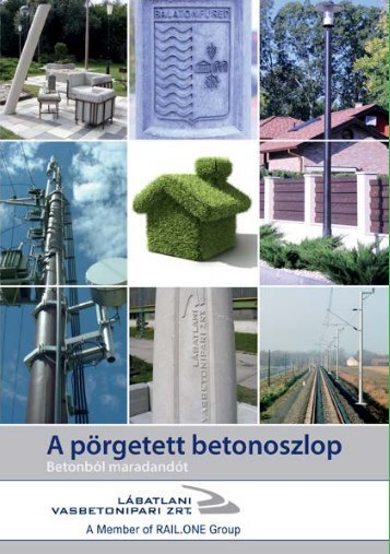 A pörgetett betonoszlop - Lábatlani Vasbetonipari Zrt.