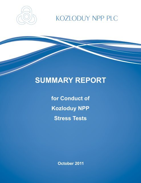 Summary Report for Conduct of Kozloduy NPP Stress Tests