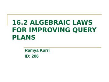 16.2 ALGEBRAIC LAWS FOR IMPROVING QUERY PLANS