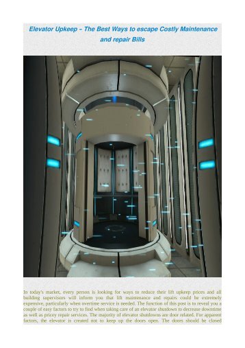 Elevator Upkeep – The Best Ways to escape Costly Maintenance and repair Bills