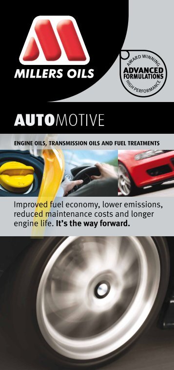 Improved fuel economy, lower emissions, reduced ... - Millers Oils