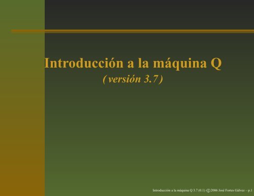 Introducción a la máquina Q