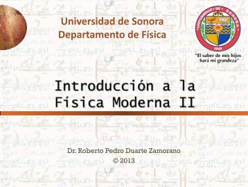 Introducción a la Física Moderna II - Página personal de Roberto ...