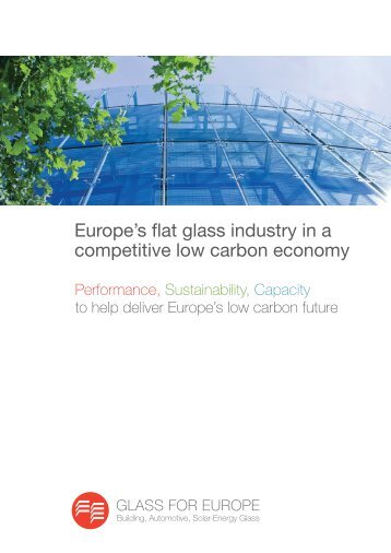 Europe's flat glass industry in a competitive low ... - Glass for Europe