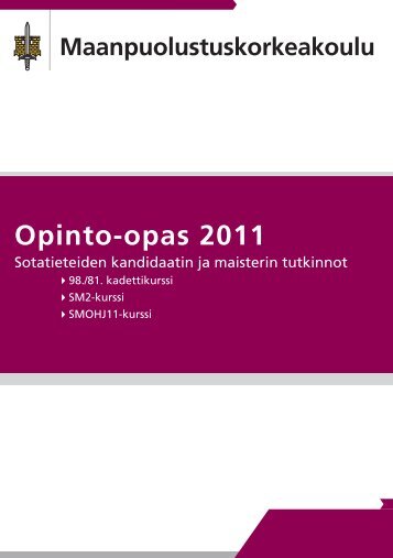 Maanpuolustuskorkeakoulu Opinto-opas 2011 - Edita