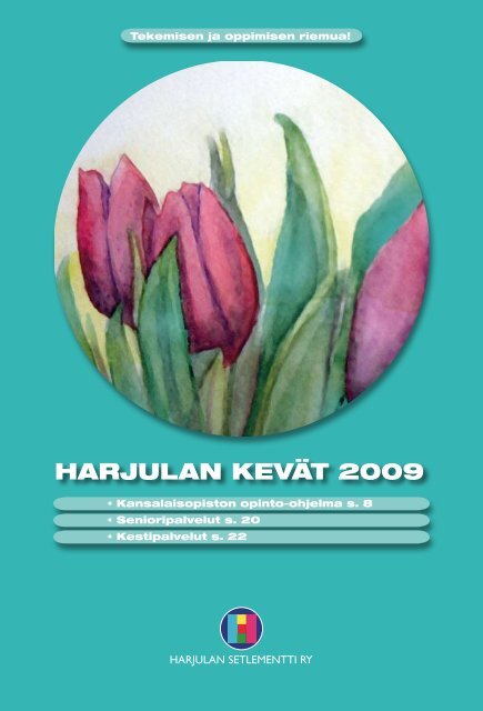 Harjula_OPINTO_OHJELMA_kevÃ¤t 2009.pdf - Harjulan Setlementti Ry