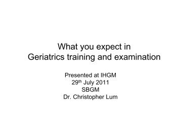 What do you expect in Geriatrics training and Examinations?