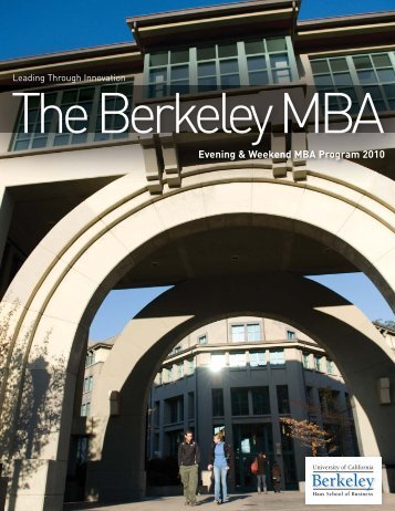 9464 EWMBA Bro.c2.3.indd - Berkeley MBA - University of California ...