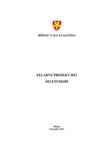 EELARVE PROJEKT 2012 SELETUSKIRI