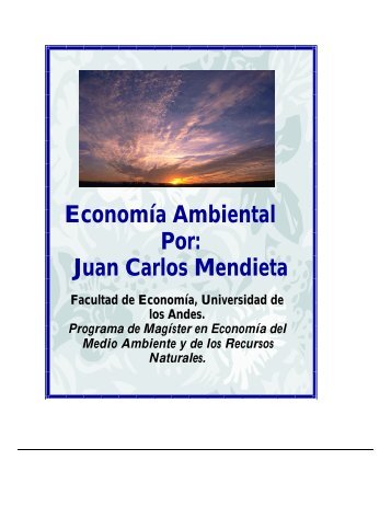 EconomÃ­a Ambiental Por: Juan Carlos Mendieta - BlogCdam