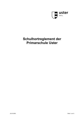 Schulhortreglement der Primarschule Uster - Schule HasenbÃ¼hl ...