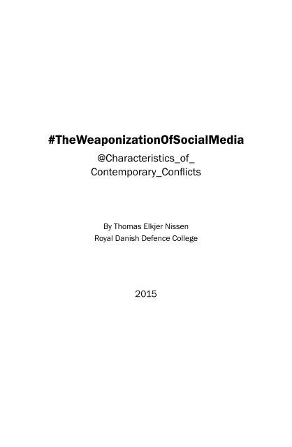 The Weaponization of Social Media