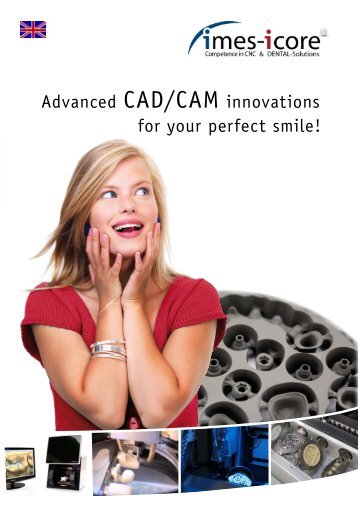 Advanced CAD/CAM innovations for your perfect smile!