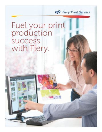 Fuel your print production success with Fiery.