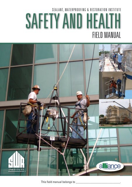 Safety and Health Field Manual - the Sealant, Waterproofing and ...