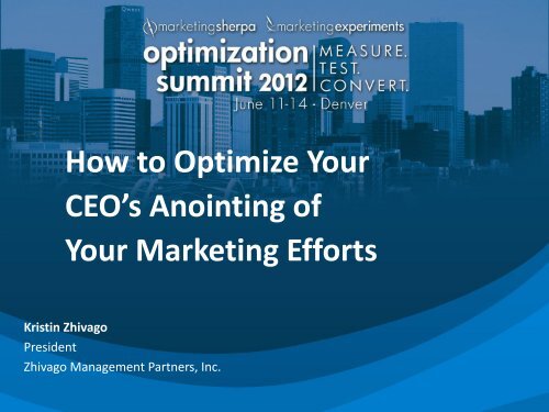 How to Optimize Your CEO's Anointing of Your Marketing ... - meclabs