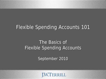 Flexible Spending Accounts 101 - J.W. Terrill