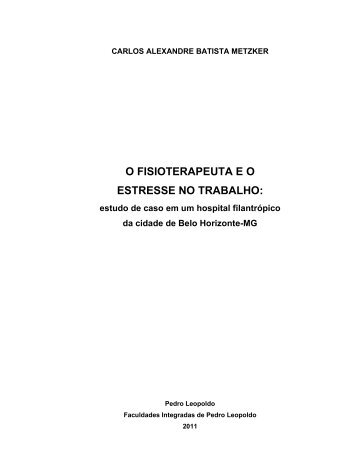 o fisioterapeuta eo estresse no trabalho - FundaÃ§Ã£o Pedro Leopoldo