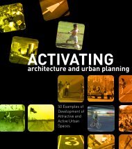 Activating Architecture in Urban Spaces