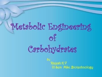 Metabolic Engineering of Carbohydrates - (CUSAT) â Plant ...
