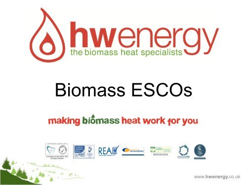 Overview of Biomass for Heating - Wood Energy Scotland