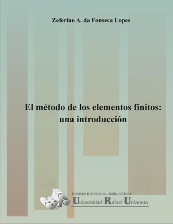 El metodo de los elementos finitos - Universidad Rafael Urdaneta