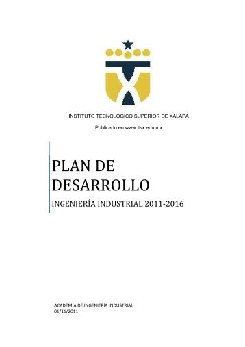 Plan de desarrollo ingenieria industrial - itsx.edu.mx
