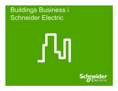 Presentasjon av Schneider Electrics Buildings Business (PDF)