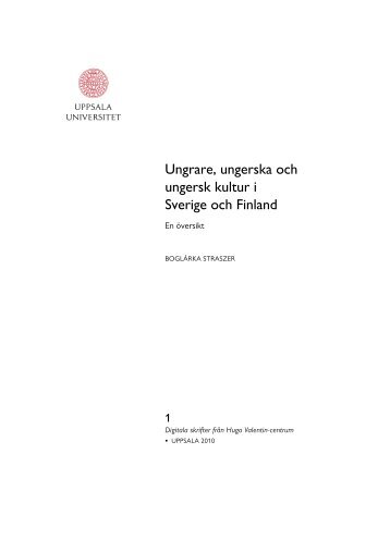 Ungrare, ungerska och ungersk kultur i Sverige och Finland - DiVA