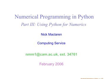 Using Python for Numerics - University of Cambridge Computing ...