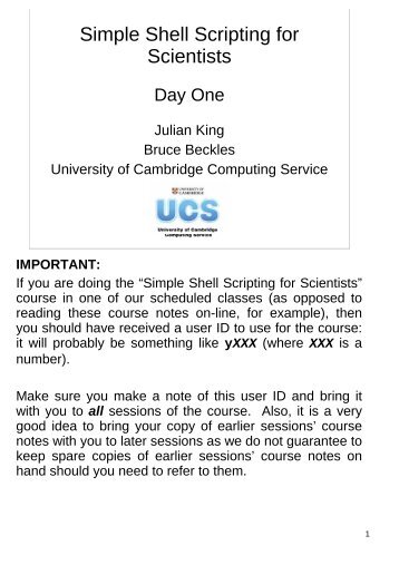 Simple Shell Scripting for Scientists - University of Cambridge ...