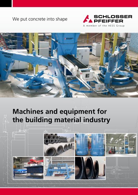 Machines and equipment for the building material ... - HESS Group