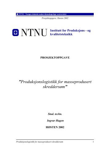 Produksjonslogistikk for masseprodusert ... - P2005 - NTNU
