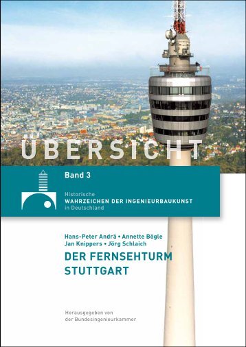 Band 3 - Historische Wahrzeichen Ingenieurbaukunst in Deutschland