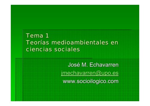 Tema 1 Teorías medioambientales en ciencias ... - Socioilógico